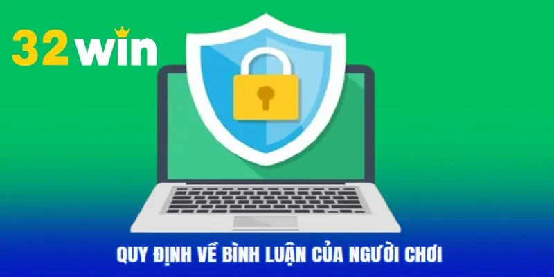 Chính sách bảo mật về vấn đề bình luận của thành viên