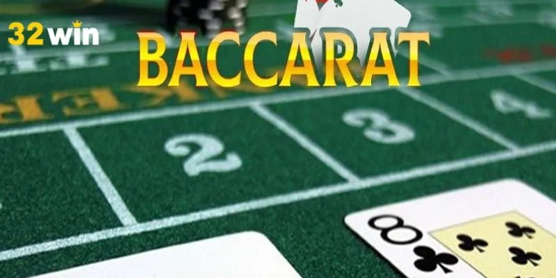 Baccarat 32win cách chơi thắng lớn.