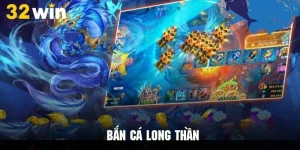 Bắn Cá Long Thần - Tối Ưu Lợi Nhuận Với Siêu Phẩm Tuyệt Đỉnh