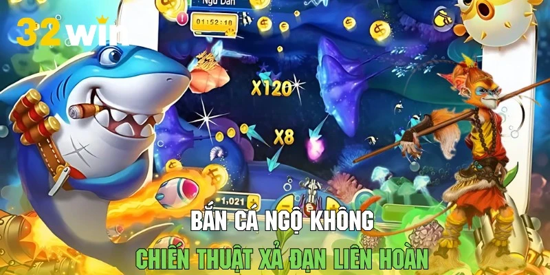 Áp dụng bí kíp xả đạn liên hoàn tăng giá trị tiền thưởng
