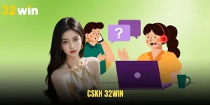 CSKH 32WIN - Kênh Kết Nối Chính Thức Trên Website
