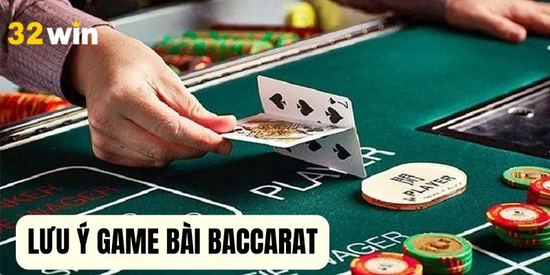 Điều ghi nhớ tham gia Baccarat game là gì?