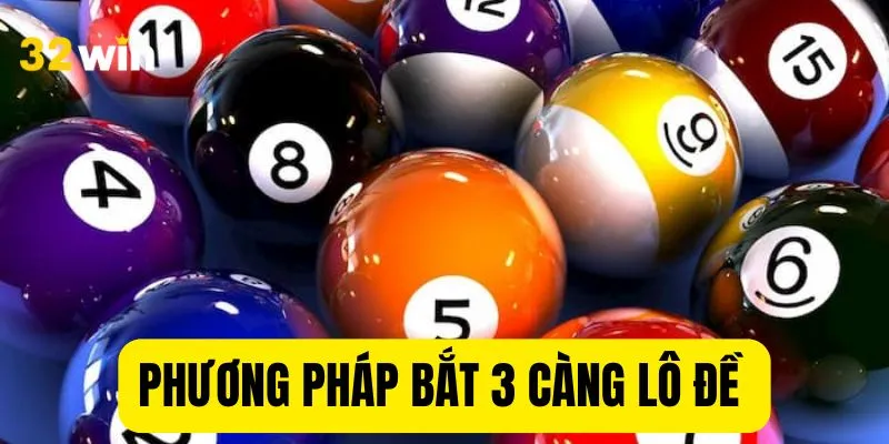 Phương pháp có thể áp dụng chơi ba càng lô đề bất bại